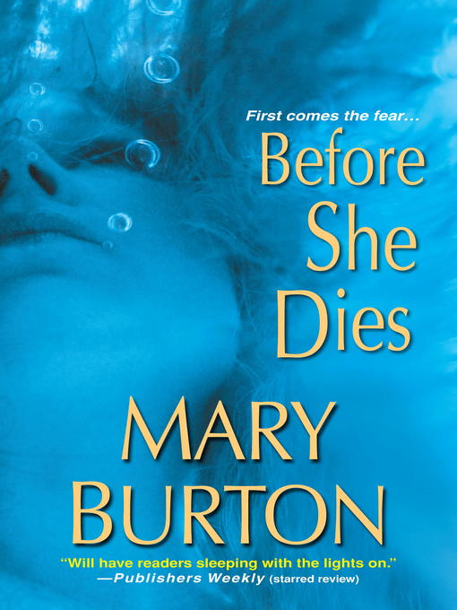 Title details for Before She Dies by Mary Burton - Available